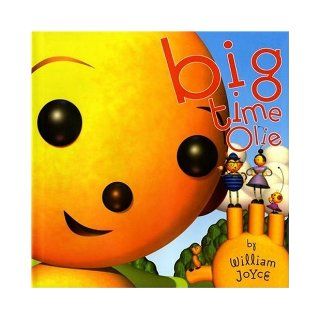 Big Time Olie (Rolie Polie Olie) William Joyce 9780060088125 Books