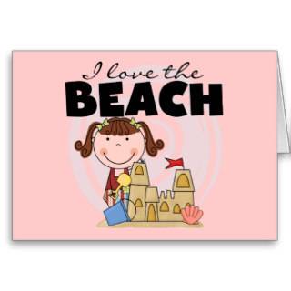 I Love the Beach Brunette Girl Tshirts and Gifts Card