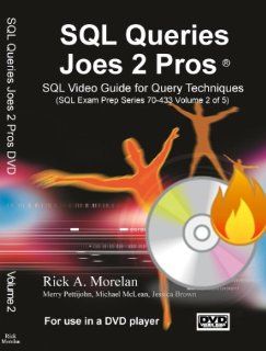 SQL Queries Joes 2 Pros (DVD 2 of 5) Exam 70 433 Rick Morelan Movies & TV
