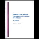Health Care Quality Management Student Workbook