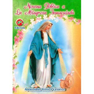Novena Biblica a La Milagrosa Inmaculada (390.000 Vendidas) P. Elicer Slesman 9789586540513 Books