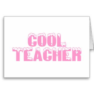 Cool Teacher (Pink) Cards