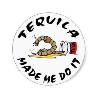 Funny Mexican Tequila Round Stickers