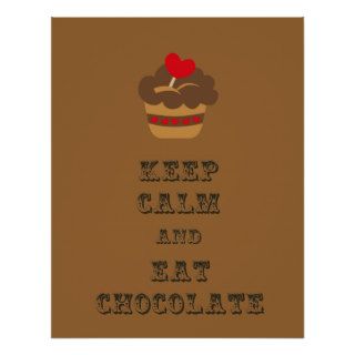 Keep Calm and Eat Chocolate Poster