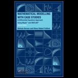 Mathematical Modelling With Case Studies