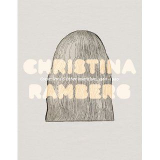 Christina Ramberg Corset Urns & Other Inventions, 1968 1980 Christina Ramberg, John Corbett 9780983725831 Books