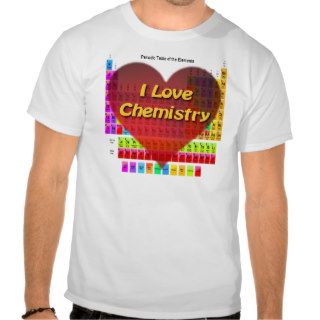 I Love Chemistry Tee Shirt