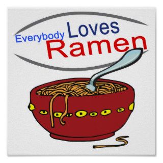 Everybody Loves Ramen Parody Print