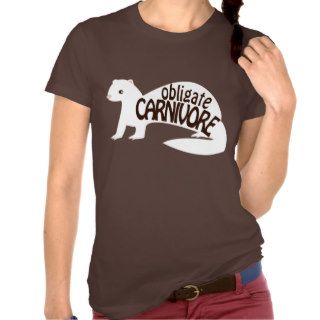 Obligate Carnivore DEW Ferret Shirt