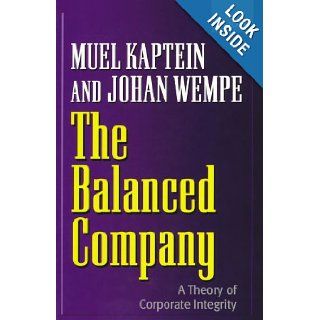 The Balanced Company A Corporate Integrity Theory Muel Kaptein, Johan Wempe 9780199255511 Books
