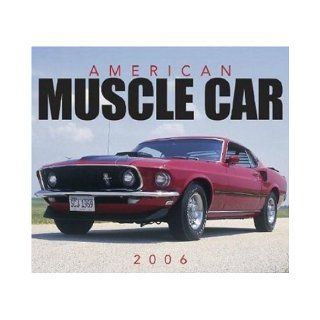 Muscle Car A Day 2006 Calendar Mike Mueller 9780760322420 Books