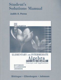 Elementary& Intermediate Alg Concepts&applc (Student Solutions Manual) Judith A. Penna 9780321286789 Books