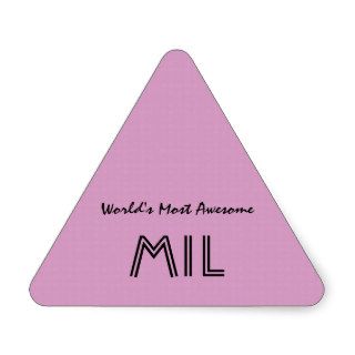 World's Most Awesome Mother In Law Pink Gift V01 Triangle Stickers