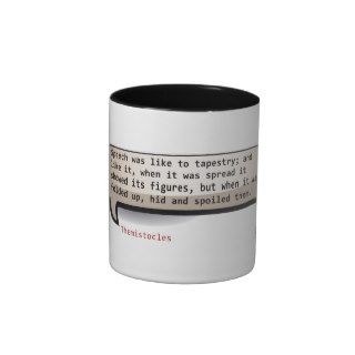 Themistocles Speech was like to tapestry  and it Coffee Mugs