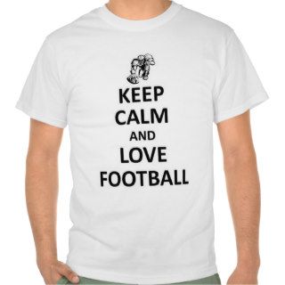 Keep calm and love football t shirt