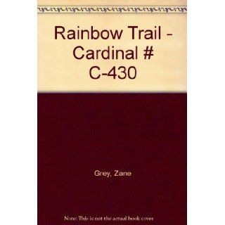 Rainbow Trail   Cardinal # C 430 Zane Grey Books
