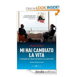 Mi hai cambiato la vita (Salani Narrativa) (Italian Edition) eBook Abdel Sellou, Guido Calza Kindle Store