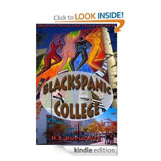 Blackspanic College eBook H.B. Koplowitz Kindle Store