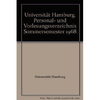 Universitt Hamburg. Personal  und Vorlesungsverzeichnis Sommersemester 1968 Universitt Hamburg Books