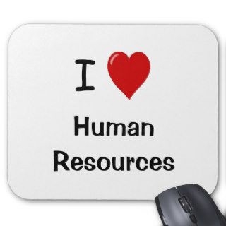 I Love Human Resources   HR Quote Mouse Mats