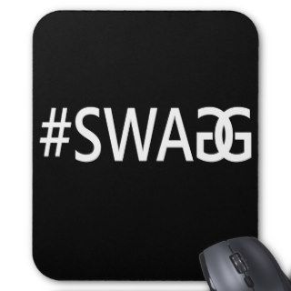 #SWAG / SWAGG Funny, Trendy, Cool Internet Quote Mousepads