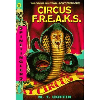 Spinetinglers #28 Circus F.R.E.A.K.S. M. T. Coffin 9780380794454 Books