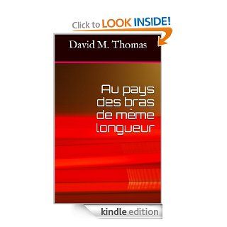 Au pays des bras de mme longueur (Diptyque Nixdorf t. 1) (French Edition) eBook David M. Thomas Kindle Store