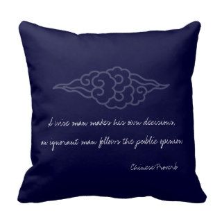 Wise Man Makes His Own Decisions   Chinese Proverb Throw Pillow