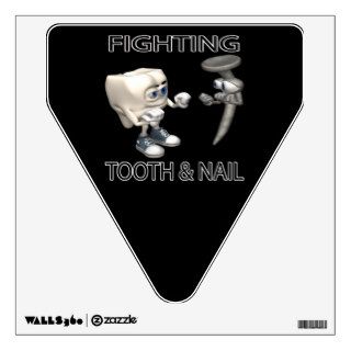 Fighting Tooth And Nail Wall Skins