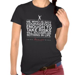 Courage quote   white tshirt