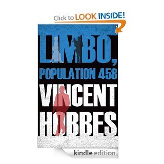 Limbo, Population 458 eBook Vincent Hobbes Kindle Store