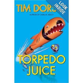 Torpedo Juice  A Novel Tim Dorsey Books