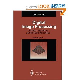 Digital Image Processing Concepts, Algorithms and Scientific Applications Bernd Jahne 9783540569411 Books