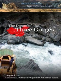 Rediscovering the Yangtze River The Dream of the Three Gorges Chao Hua Yung, Huang Yen  Instant Video