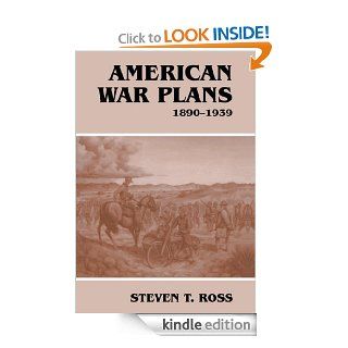 American War Plans, 1890 1939 eBook Steven T. Ross Kindle Store