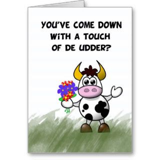 Get well humor, touch of the udder, holy cow cards