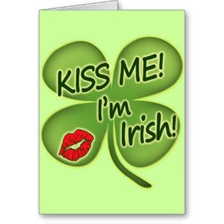 Kiss Me I'm Irish Greeting Cards
