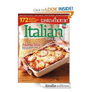 Taste of Home Italian Favorites   Kindle edition by Taste of Home Editors. Cookbooks, Food & Wine Kindle eBooks @ .