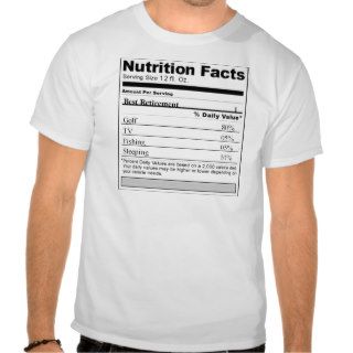 Retirement Funny Nutrition label Shirts