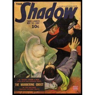 THE SHADOW   Volume 43, number 6   November Nov 15, 1942 The Murdering Ghost; The Juke Box Kid; Codes Anonymous. (editor) (Maxwell Grant; Grant Lane; Henry Lysing), George Rozen; Books