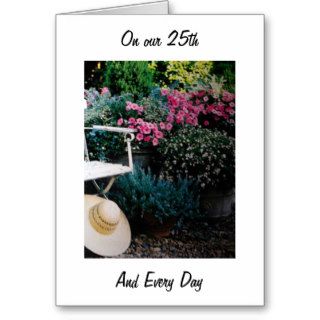 ON OUR 25th ANNIVERSARY AND EVERY DAY I LOVE YOU Greeting Card