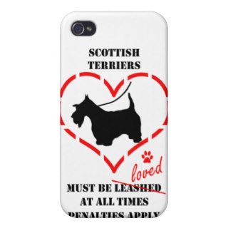 Scottish Terriers Must Be Loved Cover For iPhone 4