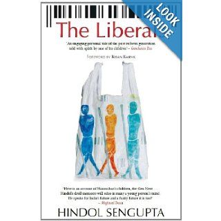 The Liberals Hindol Sengupta 9789350291436 Books