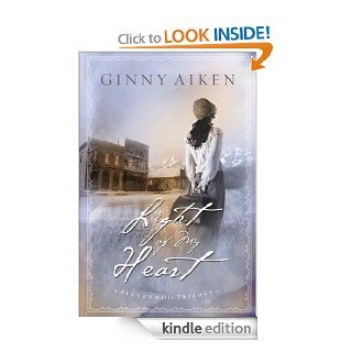Light of My Heart (Silver Hills Trilogy Book #1) eBook Ginny Aiken Kindle Store