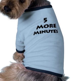 5 More Minutes Pet Clothing