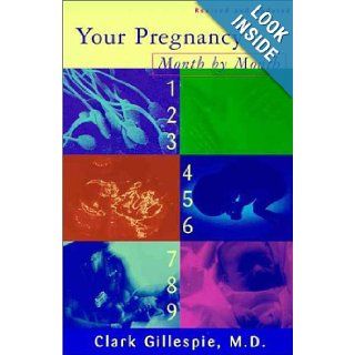 Your Pregnancy Month by Month 5e Clark Gillespie Books