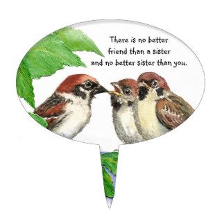 No Better Friend Sister Quote Bird Family Cake Pick