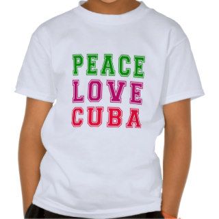 Peace Love Cuba. Tee Shirt