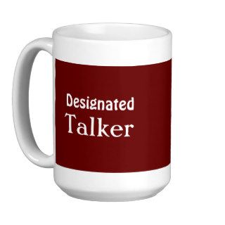 Designated Talker Funny Red Mug