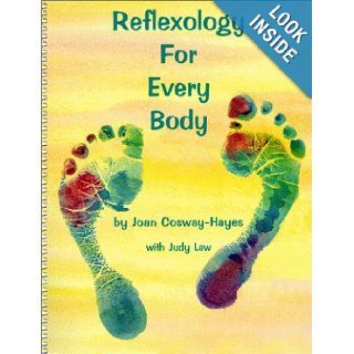 Reflexology For Every Body Joan Cosway Hayes 9780968058718 Books